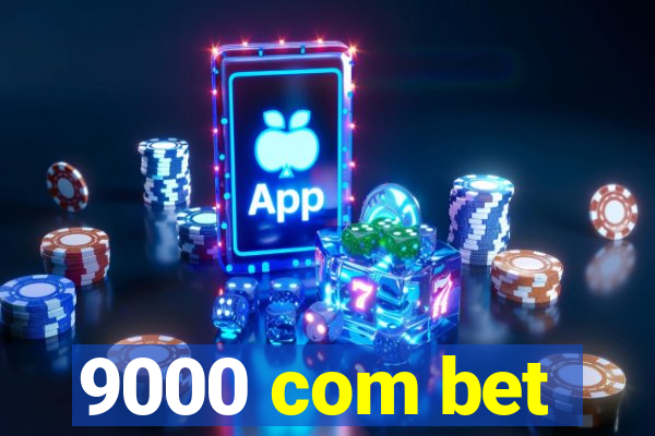 9000 com bet